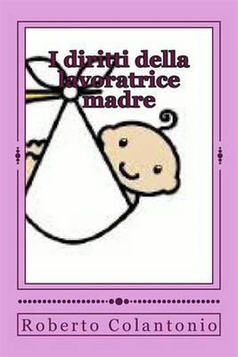 Diritti della madre lavoratrice