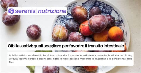 grafico comparativo: cibi che favoriscono il transito intestinale vs cibi astringenti