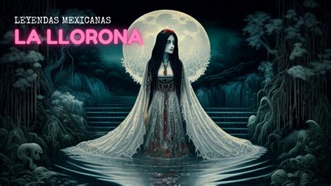 La Llorona spettrale