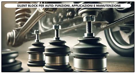 Costo indicativo dei silent block per diverse applicazioni