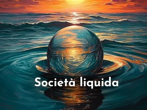 Società liquida: rappresentazione astratta della fluidità contemporanea