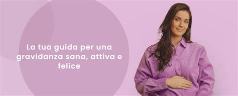 Misure di prevenzione e consigli per una gravidanza sana