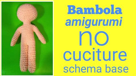 Schema di costruzione base di una bambola amigurumi con indicazioni per gambe e corpo