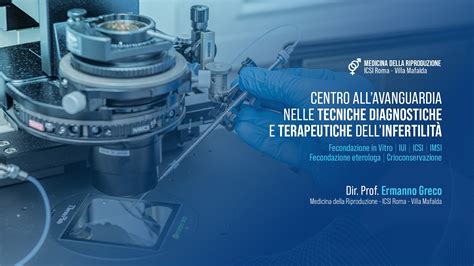 Centro specializzato in medicina della riproduzione e laboratori di embriologia