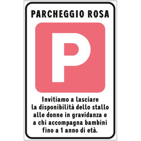 Segnale stradale parcheggio rosa