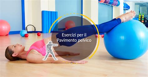 Esercizi di riabilitazione del pavimento pelvico