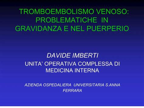 Incidenza di tromboembolismo venoso in gravidanza
