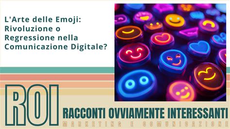 L'evoluzione delle emoji nella comunicazione digitale