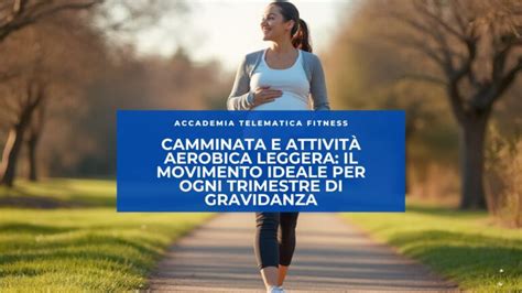 Attività fisica leggera durante il primo trimestre di gravidanza