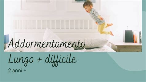 Bambino di due anni che non vuole dormire