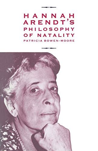 Hannah Arendt's philosophy of natality