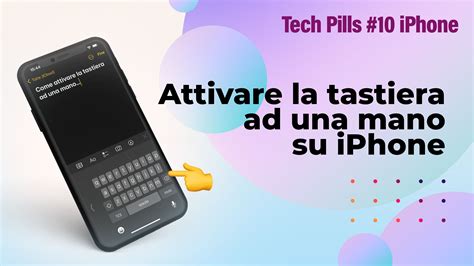 infografica che mostra come attivare la tastiera a una mano su iOS