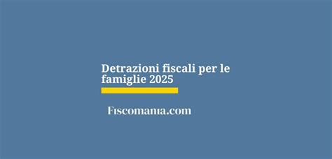 mappa concettuale sulle detrazioni fiscali per le famiglie