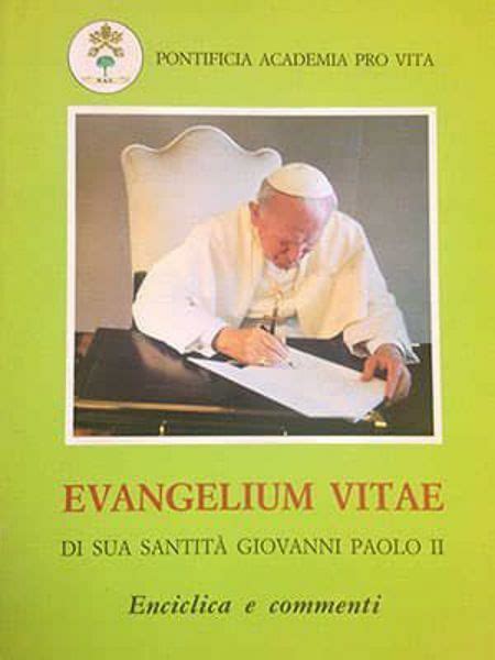 Giovanni Paolo II enciclica Evangelium Vitae