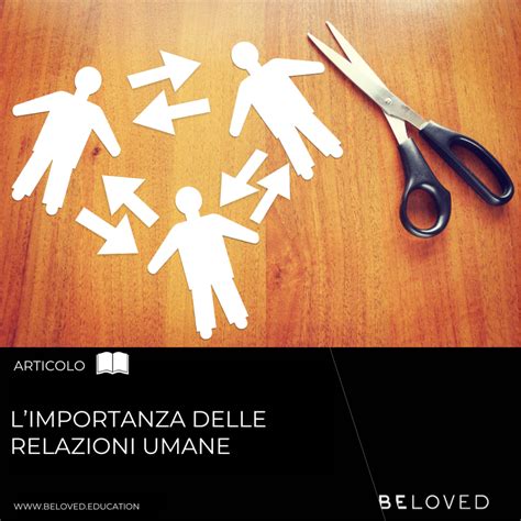 Le diverse sfaccettature delle relazioni umane