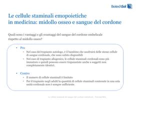 Schema dei vantaggi del sangue cordonale nel trapianto