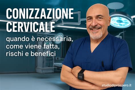Conizzazione cervicale: scopo e zona di intervento