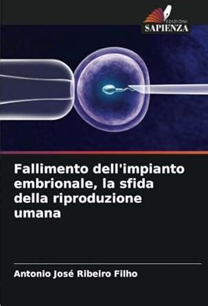 Diagramma delle possibili cause di fallimento dell'impianto embrionale