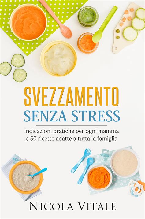 Consigli pratici per lo svezzamento
