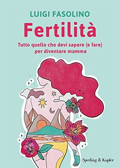 Miti e verità sulla fertilità
