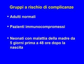 Infografica che illustra i gruppi a rischio per complicanze da varicella.