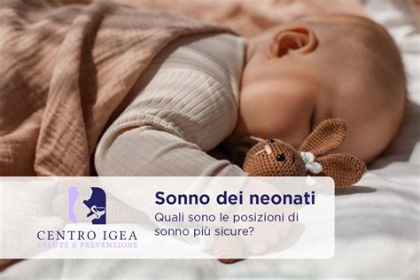 Posizioni per un sonno sicuro del neonato