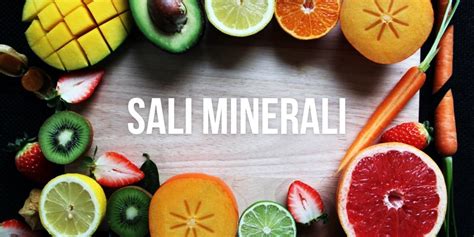 Infografica: Sali minerali e loro fonti alimentari