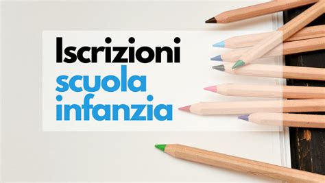 calendario iscrizioni scuola infanzia