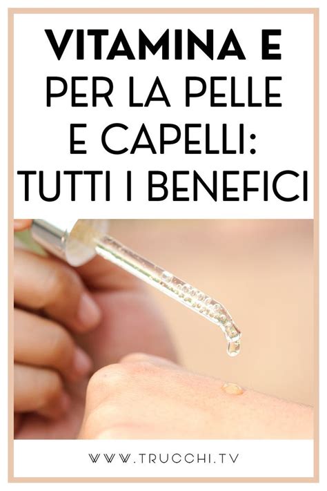 Benefici della Vitamina E per la pelle