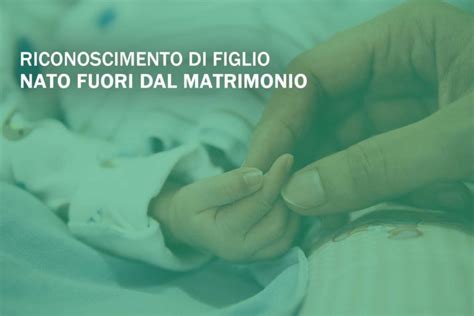 infografica che illustra le fasi del riconoscimento del figlio nato fuori dal matrimonio